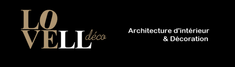 LOVELL Déco –  Architecture d'intérieur et décoration